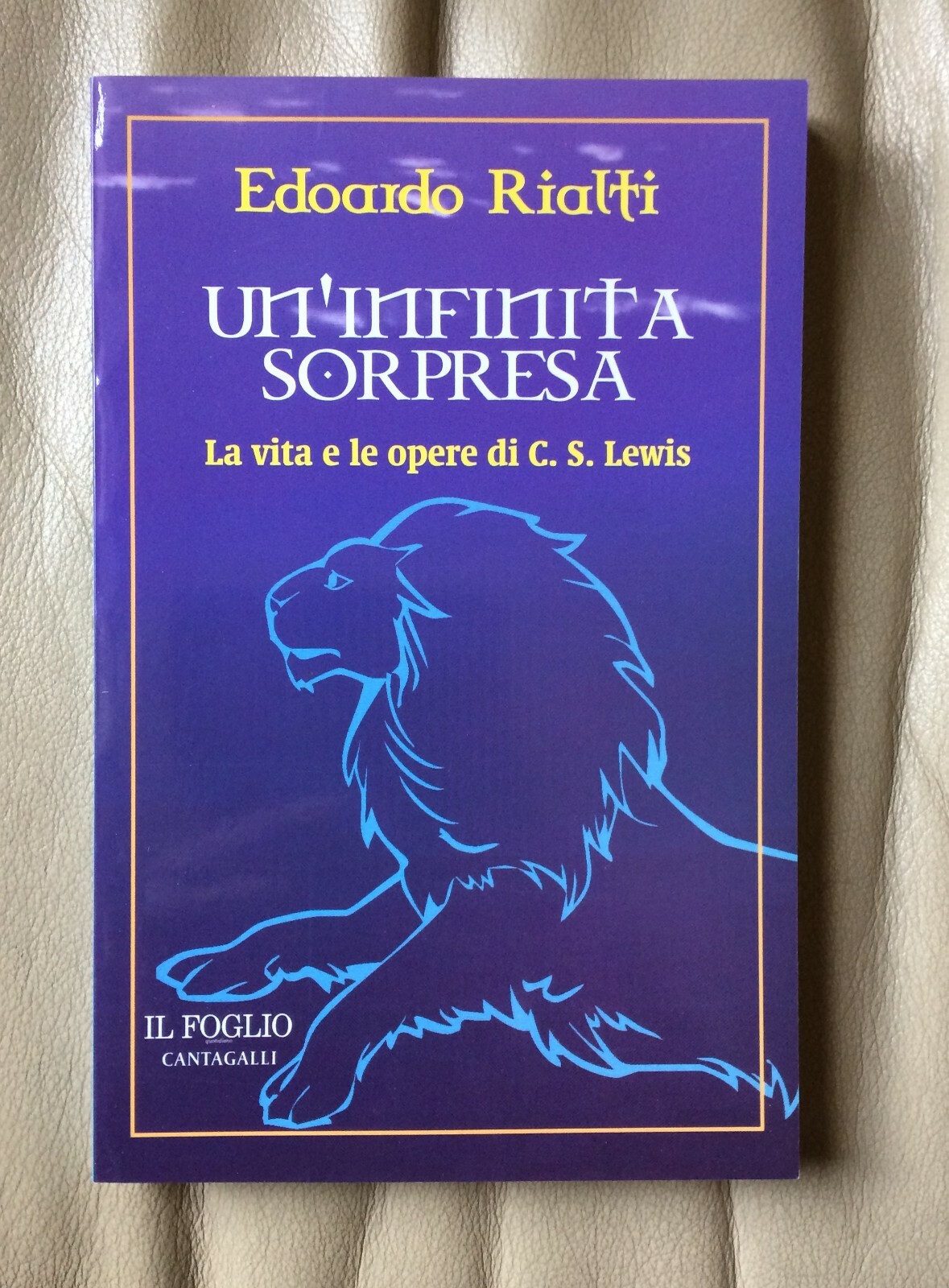 Un'infinita sorpresa. La vita e le opere di C.S. Lewis - Edoardo Rialti
