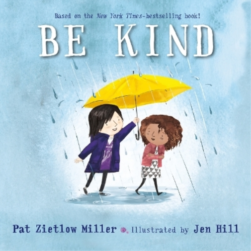 Pat Zietlow Miller Be Kind (Libro di cartone) Be Kind