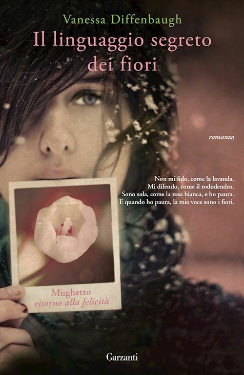 IL LINGUAGGIO SEGRETO DEI FIORI  - DIFFENBAUGH VANESSA - Garzanti