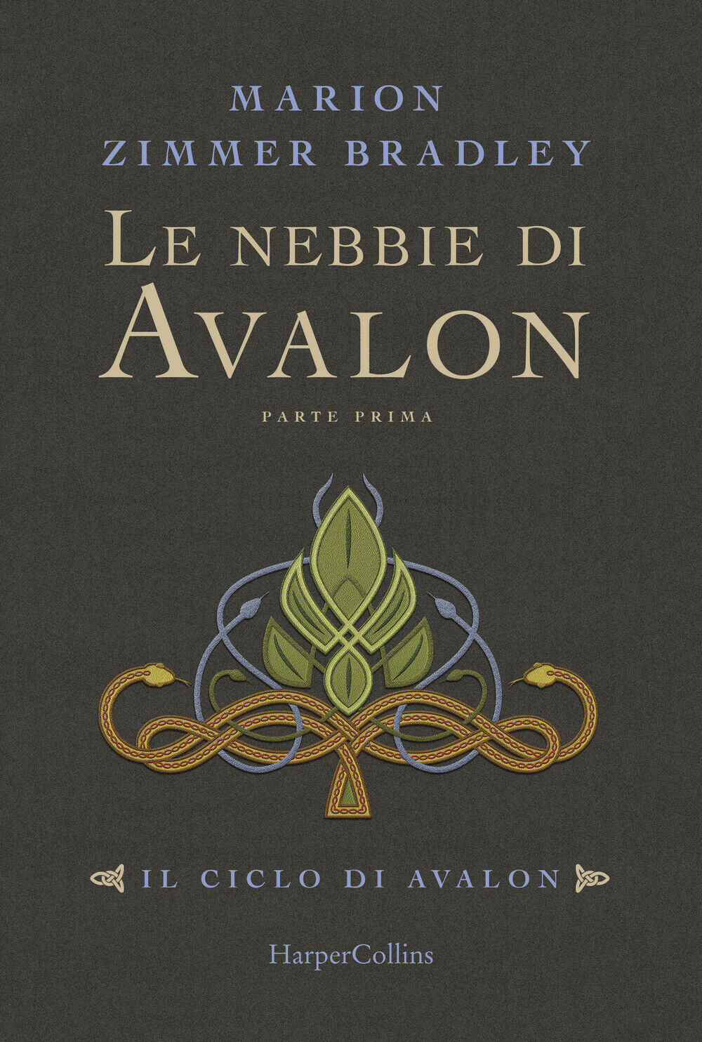 Le nebbie di Avalon. Il ciclo di Avalon. Parte prima - Zimmer Bradley Marion