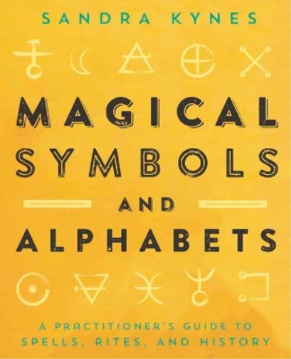 Sandra Kynes Magical Symbols and Alphabets (Tascabile)