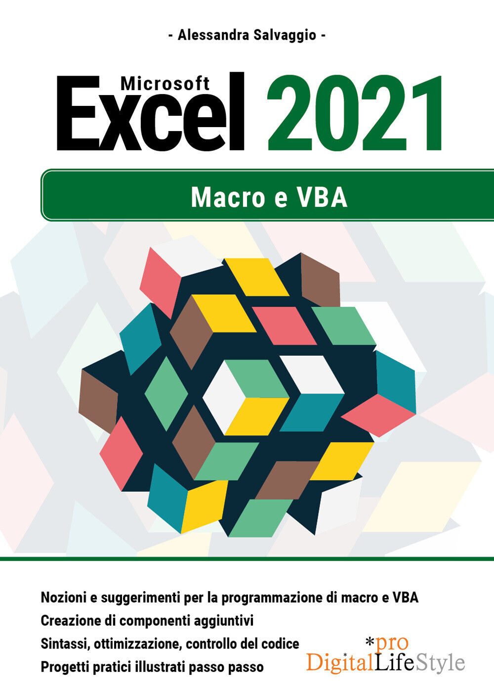 Microsoft Excel 2021. Macro e VBA - Salvaggio Alessandra
