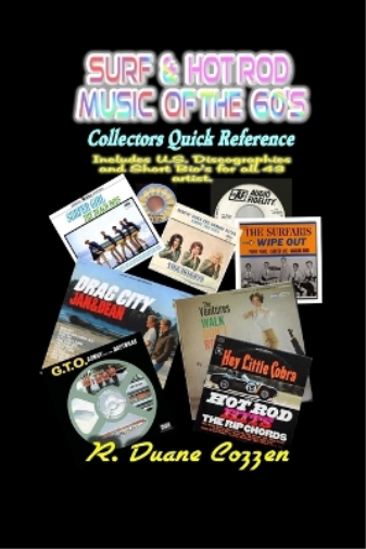 R. Duane Cozzen Surf & Hot Rod Music of the 60's: Collectors Quick R (Tascabile)