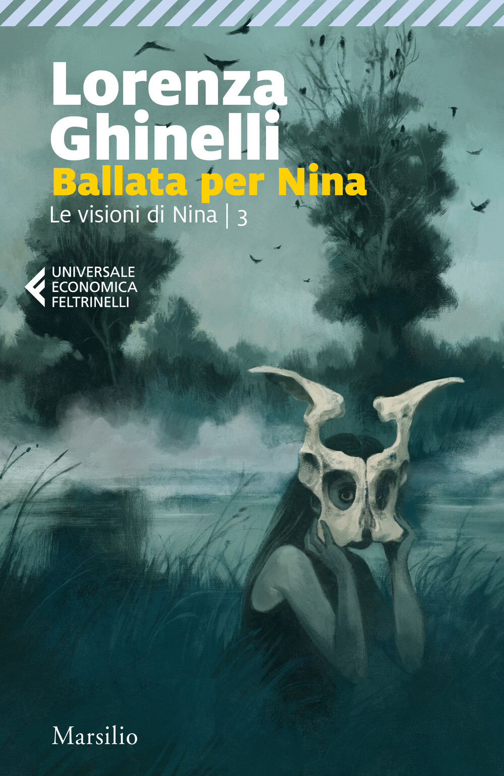 Libri Lorenza Ghinelli - Ballata Per Nina. Le Visioni Di Nina #03