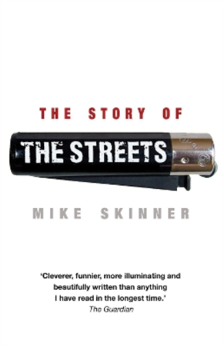 Mike Skinner The Story of The Streets (Tascabile)