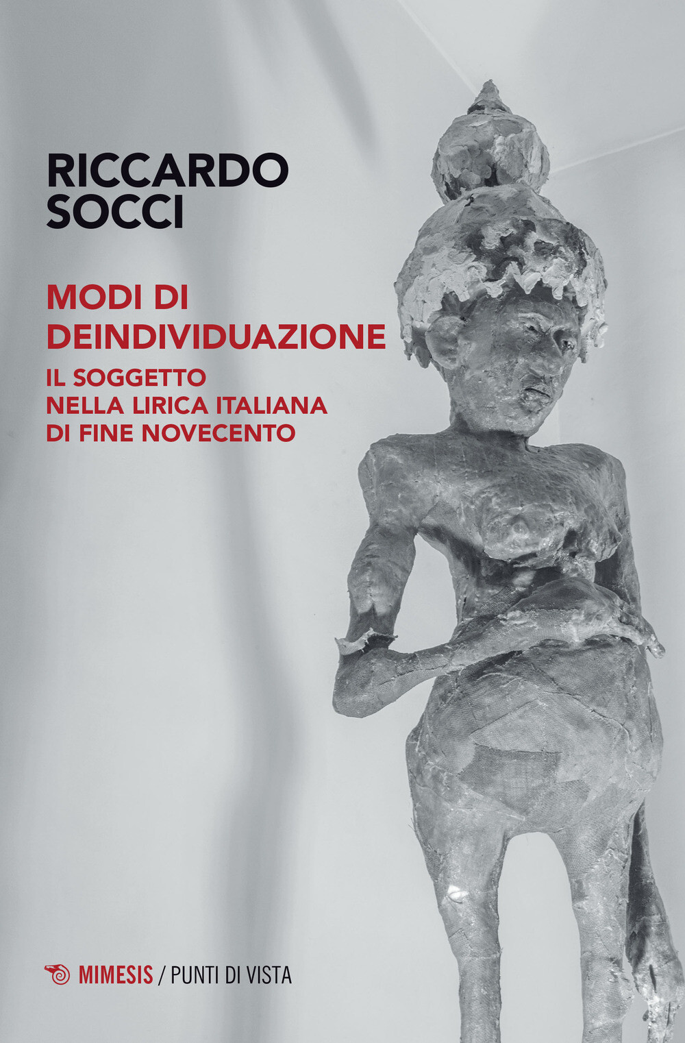 Modi di deindividuazione. Il soggetto nella lirica italiana di fine Novece...