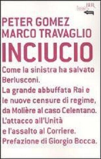 Inciucio - Peter Gomez & Marco Travaglio