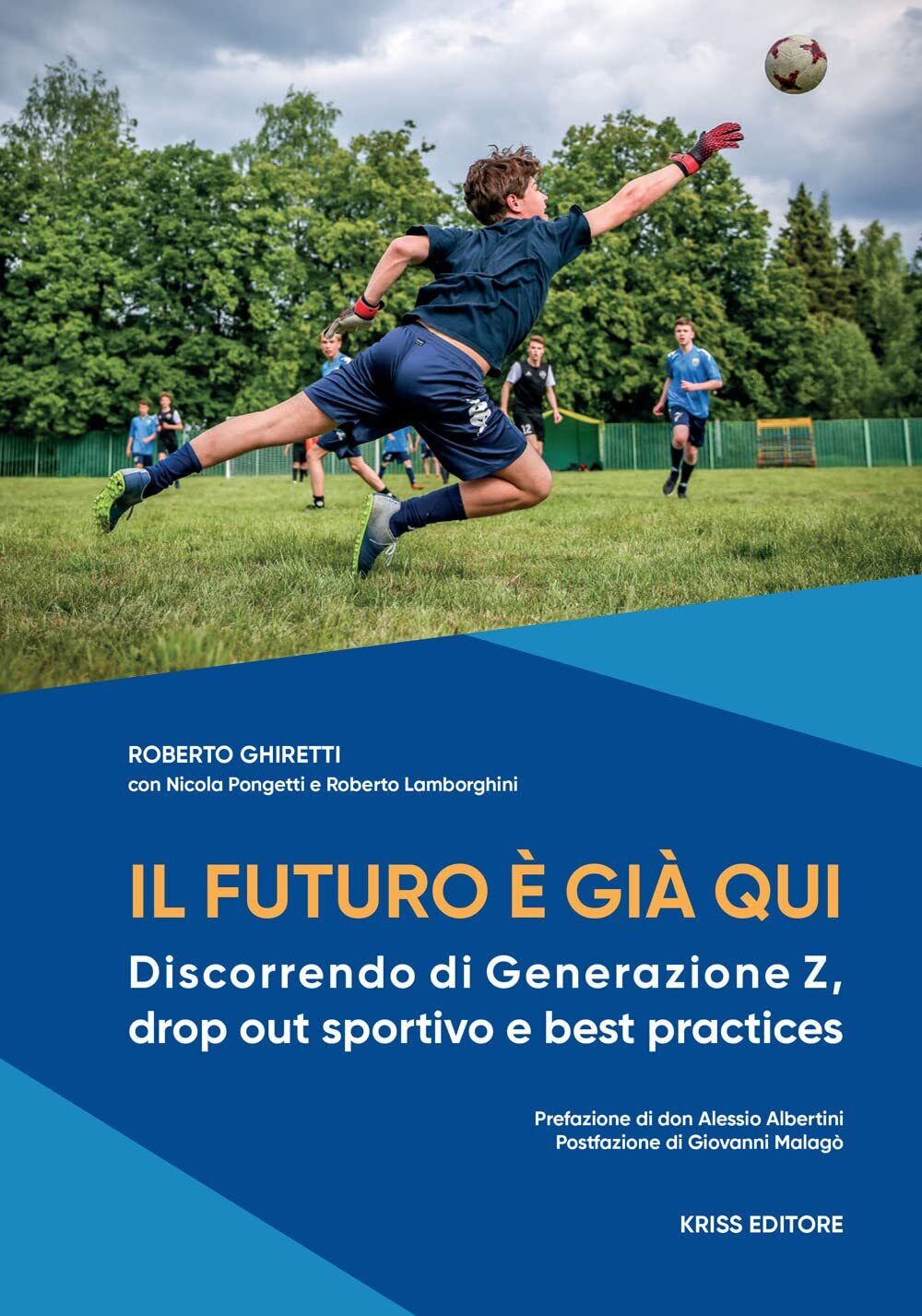 Libri Roberto Ghiretti / Lamborghini Roberto / Pongetti Roberto - Il Futuro E' G