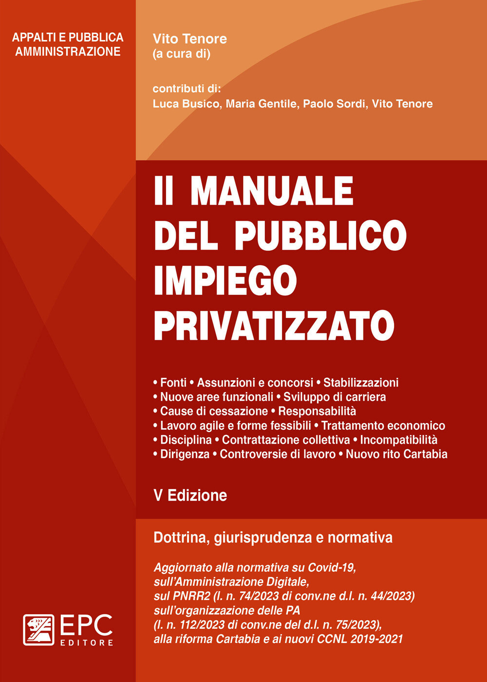 Libri Manuale Del Pubblico Impiego Privatizzato. Dottrina, Giurisprudenza E Norm