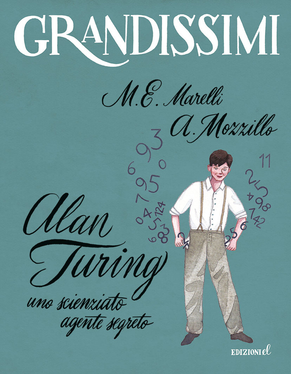 Libri Marelli Maria Elisabetta / Angelo Mozzillo - Alan Turing. Uno Scienziato A