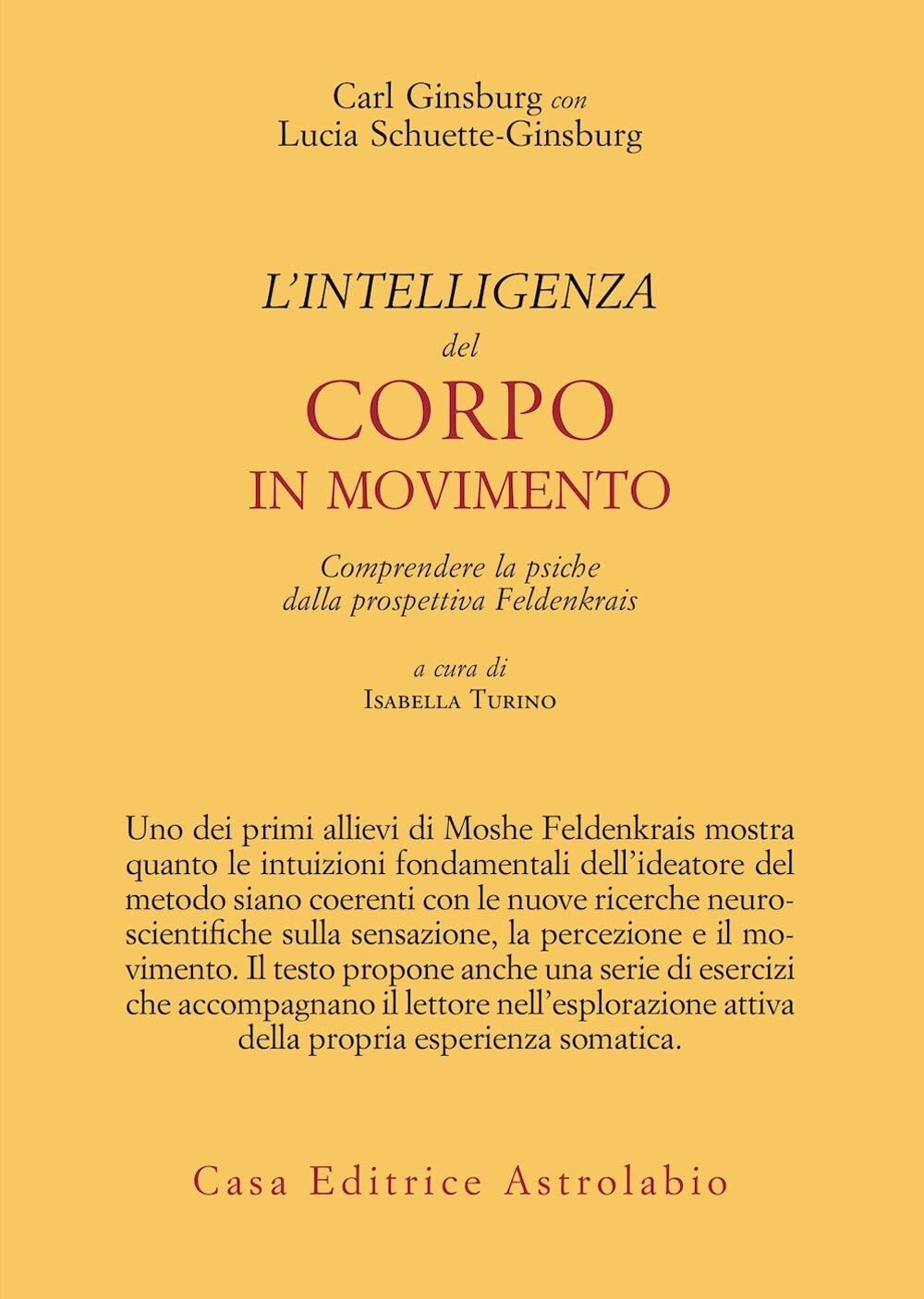 Libri Ginsburg Carl / Schuette-Ginsburg Lucia - L' Intelligenza Del Corpo In Mov