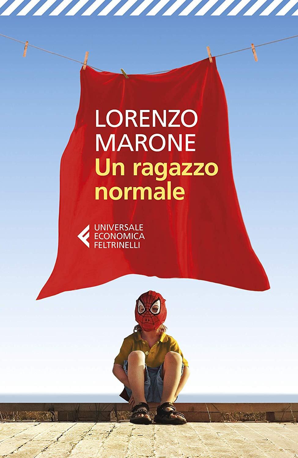 Libri Lorenzo Marone - Un Ragazzo Normale