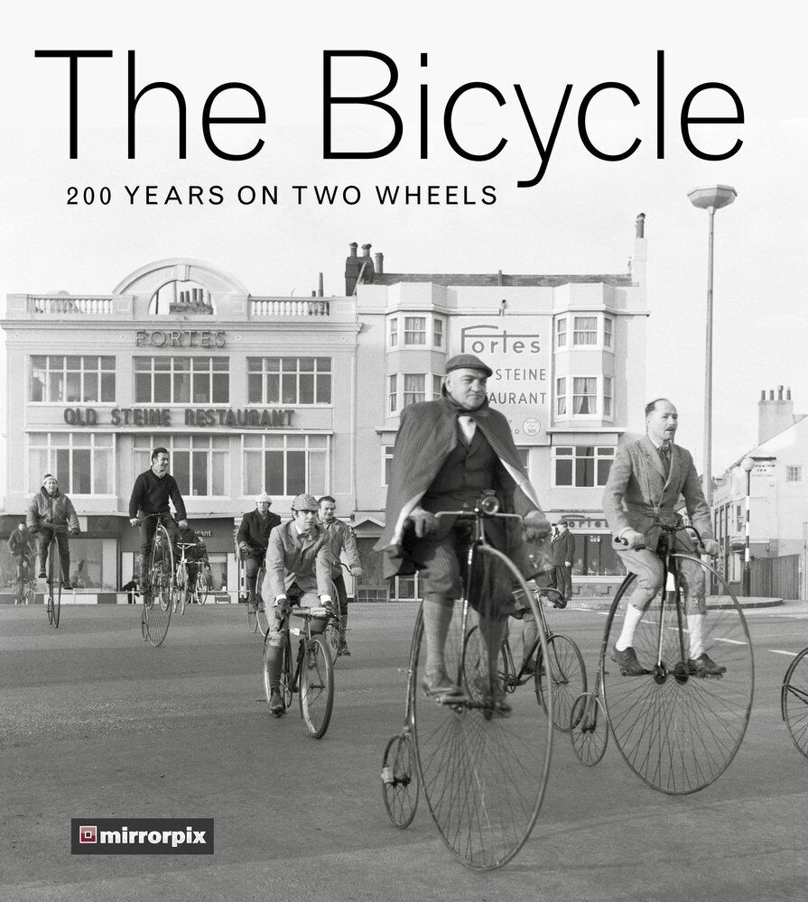 9780750980050 The Bicycle: 200 Years on Two Wheels - History Press