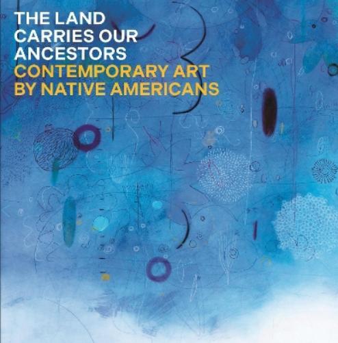 Jaune Quick-to-See Smith heather ahtone Joy H The Land Carrie (Copertina rigida)
