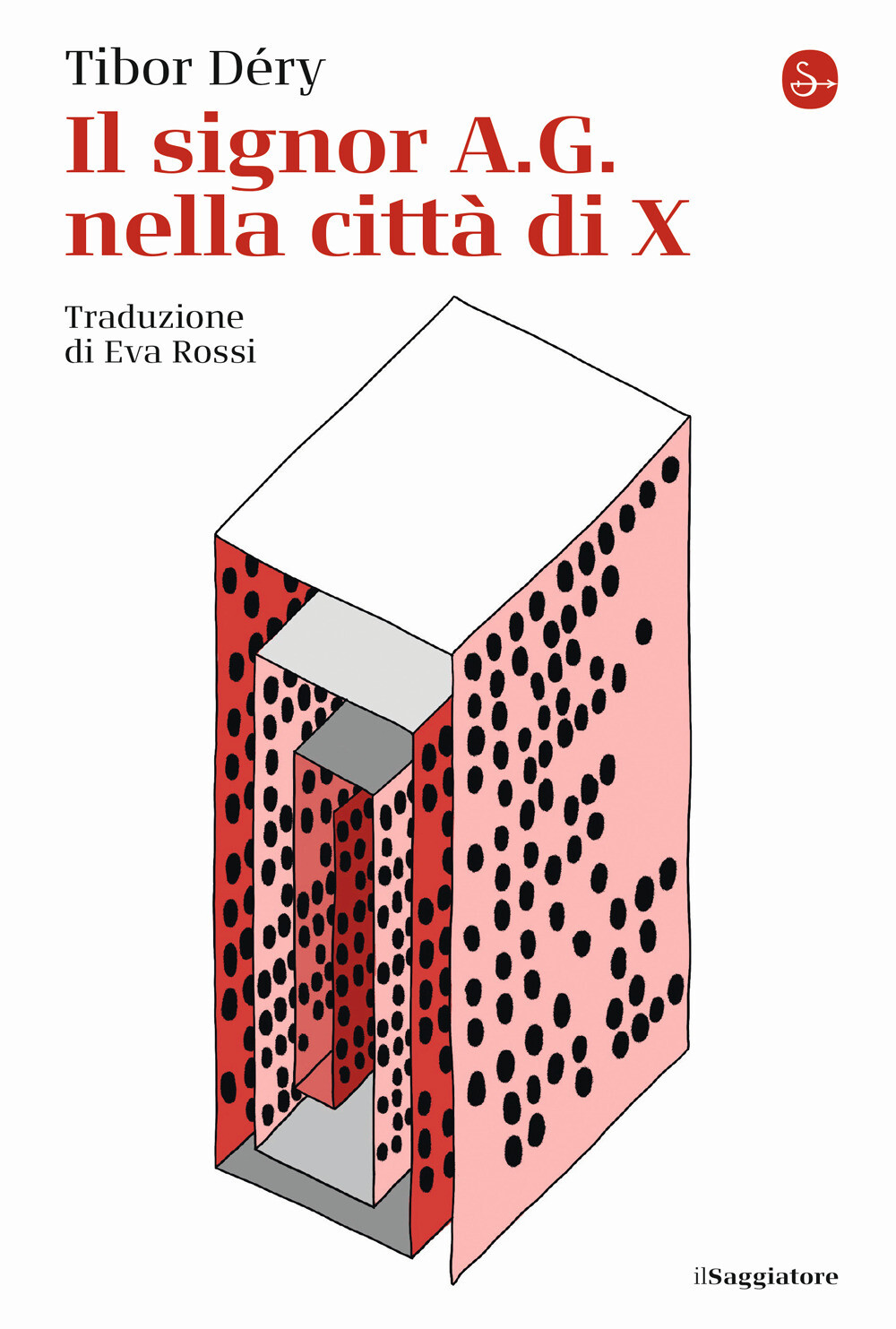 Libri Tibor DÃ©ry - Il Signor A.G. Nella Citta Di X