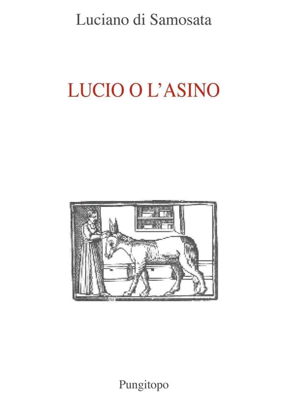 Libri Luciano di Samosata - Lucio E L'asino
