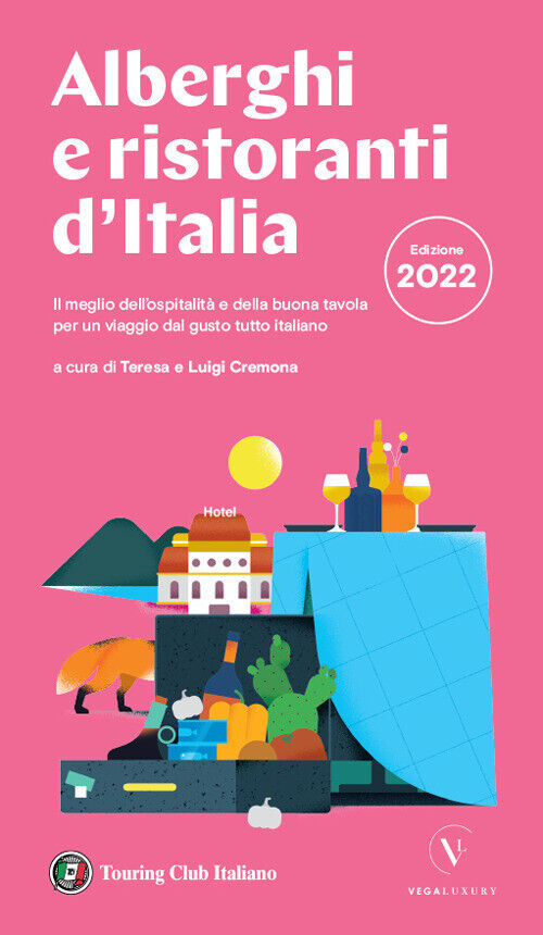 ALBERGHI E RISTORANTI D'ITALIA 2022 CREMONA T. (CUR.), CREMONA L.