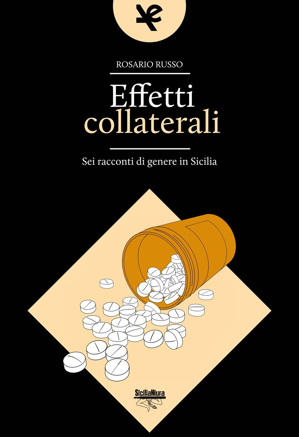 Effetti collaterali. Sei racconti di genere in Sicilia - [Algra]