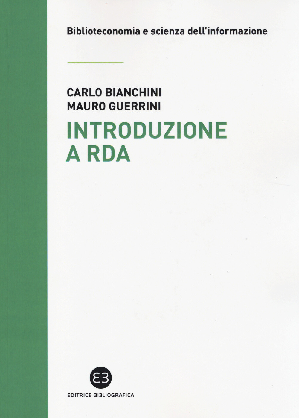 Libri Carlo Bianchini / Mauro Guerrini - Introduzione A RDA