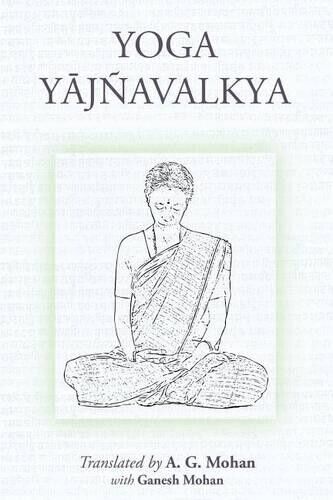 Ganesh Mohan A G Mohan Yoga Yajnavalkya (Tascabile)