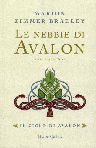 LIBRO LE NEBBIE DI AVALON. IL CICLO DI AVALON VOL. 2 - MARION ZIMMER BRADLEY