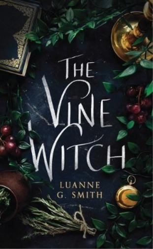 Luanne G. Smith The Vine Witch (Tascabile) Vine Witch