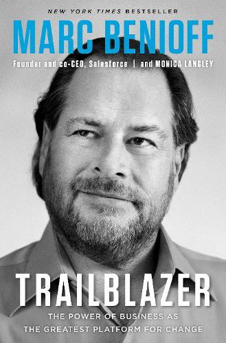 Marc Benioff Monica Langley Trailblazer (Copertina rigida)