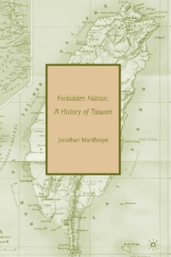 Jonathan Manthorpe Forbidden Nation (Tascabile)