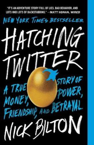 Nick Bilton Hatching Twitter (Tascabile)
