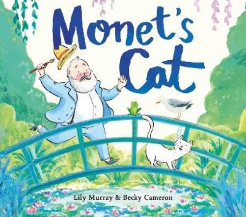 Becky Cameron Lily Murray Monet's Cat (Tascabile)