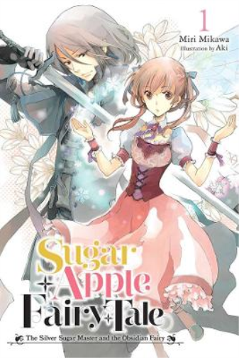 Miri Mikawa Sugar Apple Fairy Tale, Vol. 1 (light novel) (Tascabile)