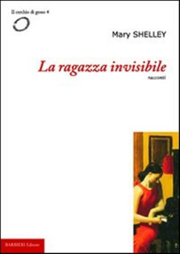 La ragazza invisibile - Shelley Mary