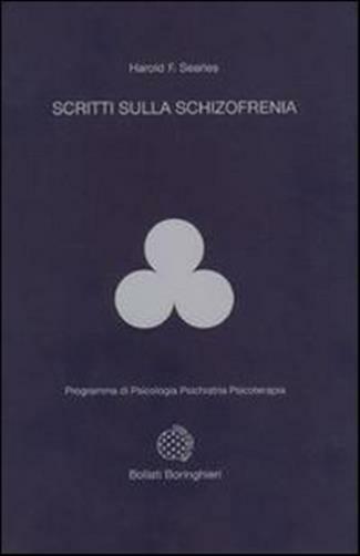 Scritti sulla schizofrenia - Searles Harold F.