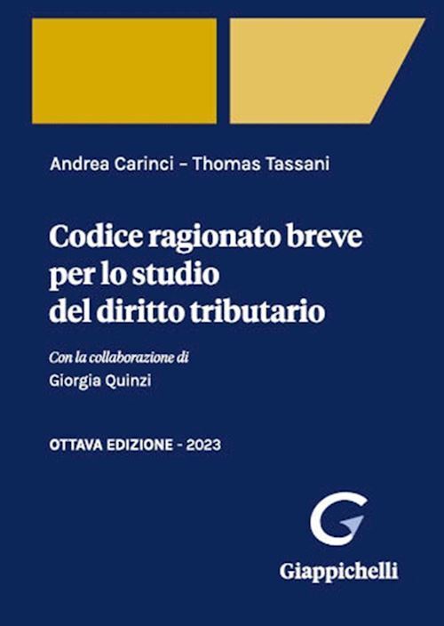 CODICE RAGIONATO BREVE PER LO STUDIO DEL DIRITTO TRIBUTARIO  - CARINCI ANDREA,
