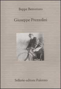 Giuseppe Prezzolini / Beppe Benvenuto