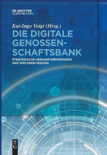 Kai-Ingo Voigt Die Digitale Genossenschaftsbank (Tascabile)
