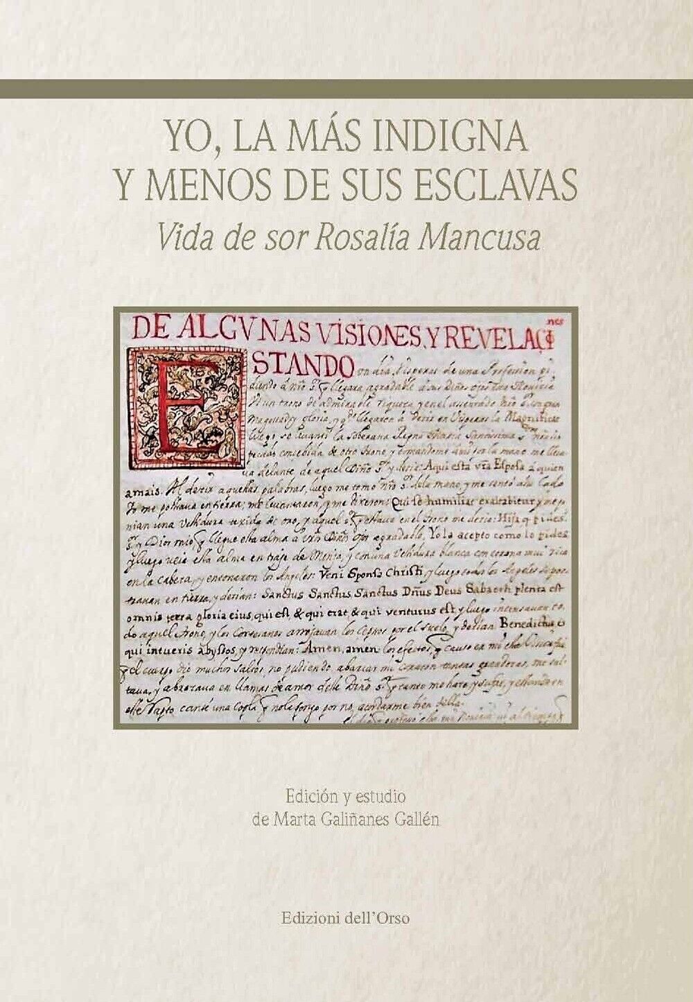 Yo, la más indigna y menos de sus esclavas. Vida de sor Rosalía Mancusa