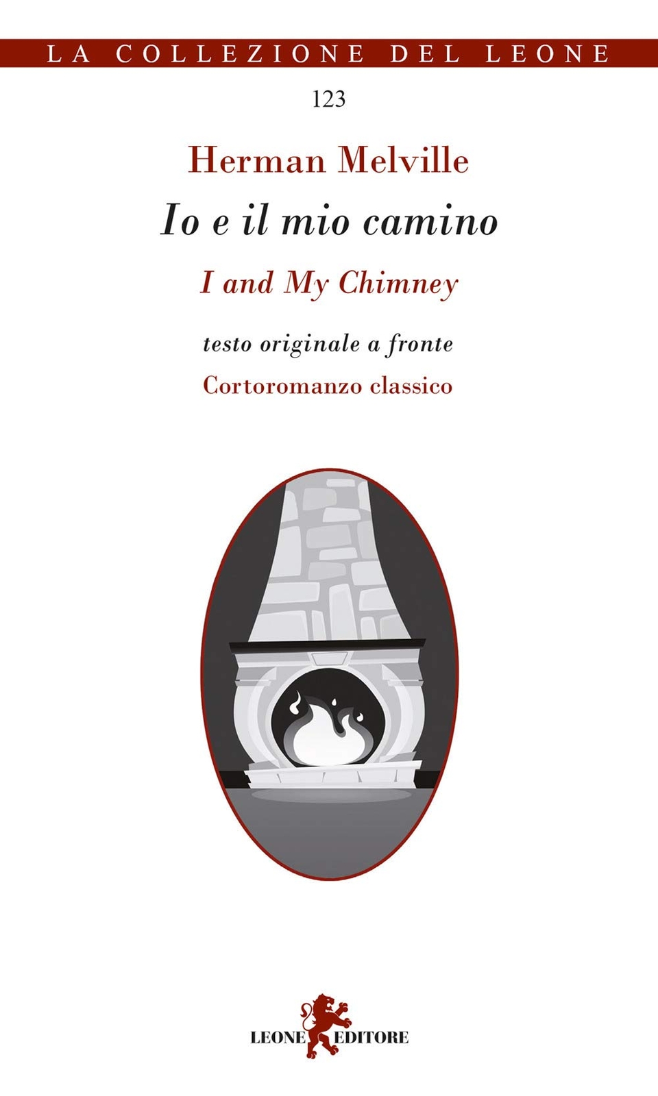 9788863936629 Io e il mio camino-I and my chimney - Herman Melville,Andrea Carie