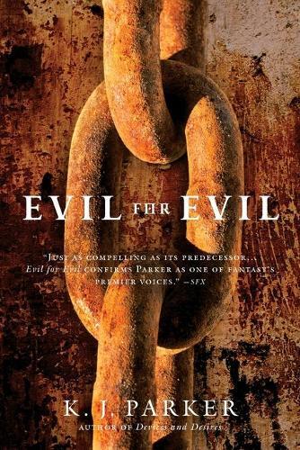 K. J. Parker Evil for Evil (Tascabile)