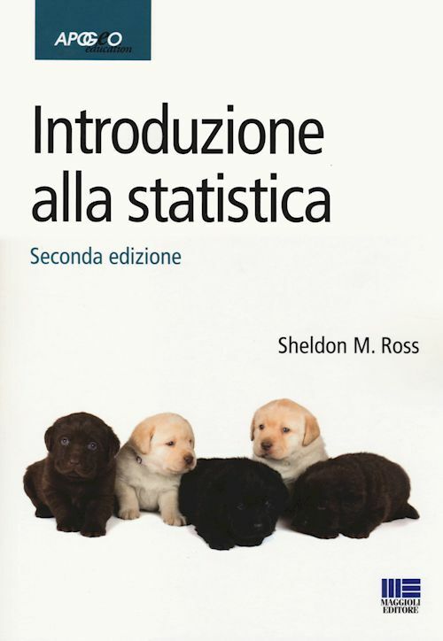 INTRODUZIONE ALLA STATISTICA  - ROSS SHELDON M. - Maggioli Editore
