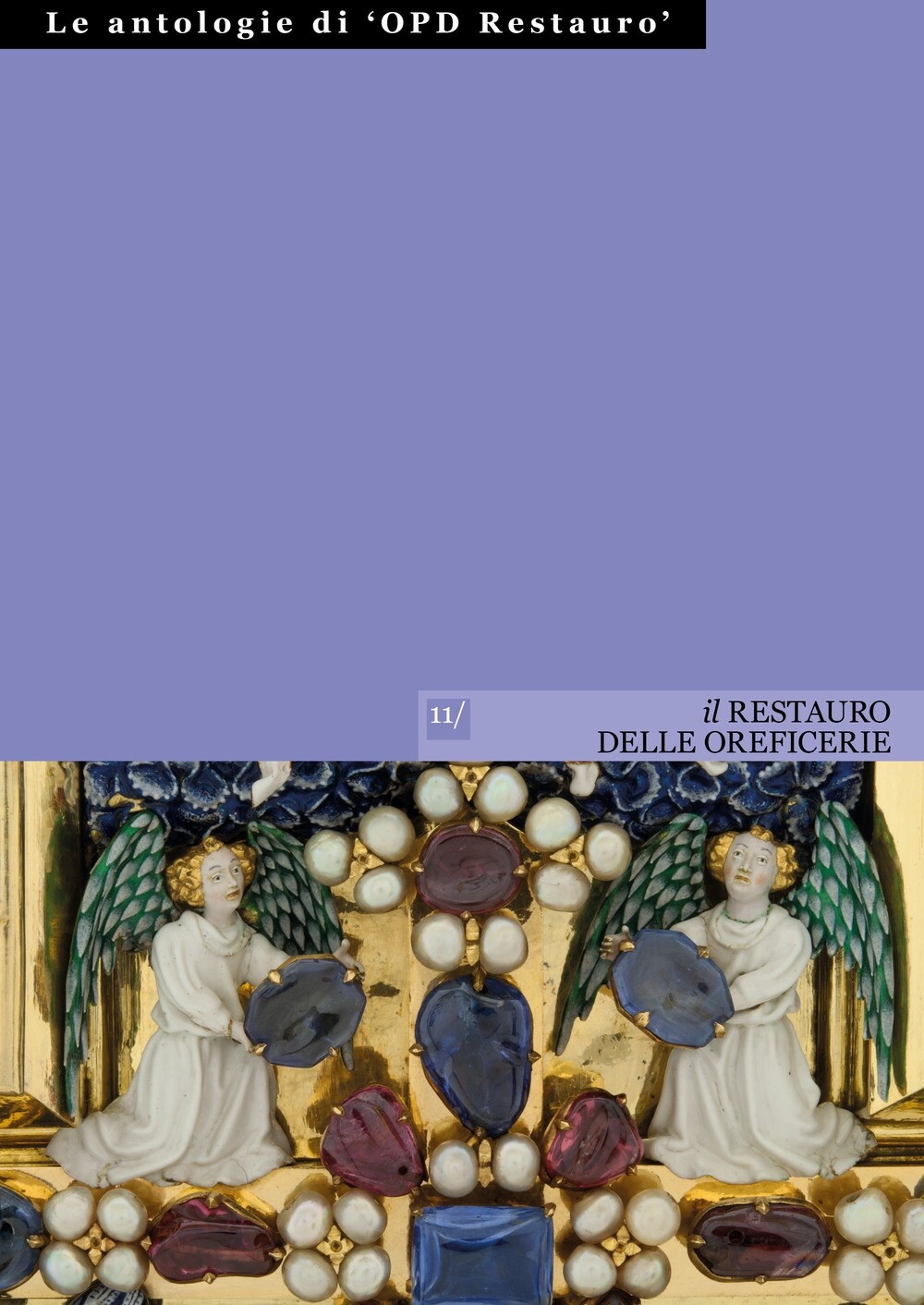 Il Restauro delle Oreficerie - [Centro Di]