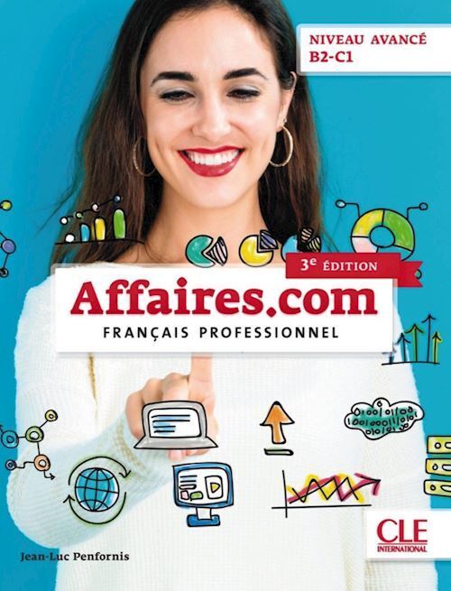 AFFAIRES.COM. FRANCAIS PROFESSIONEL. LIVRE DE L'ELEVE. CON DVD-ROM  - PENFORNIS