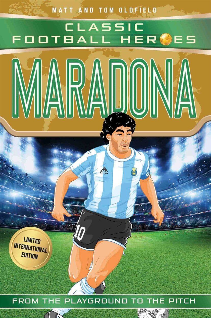 9781786069245 Maradona: Classic Football Heroes - Matt Oldfield,Tom Oldfield