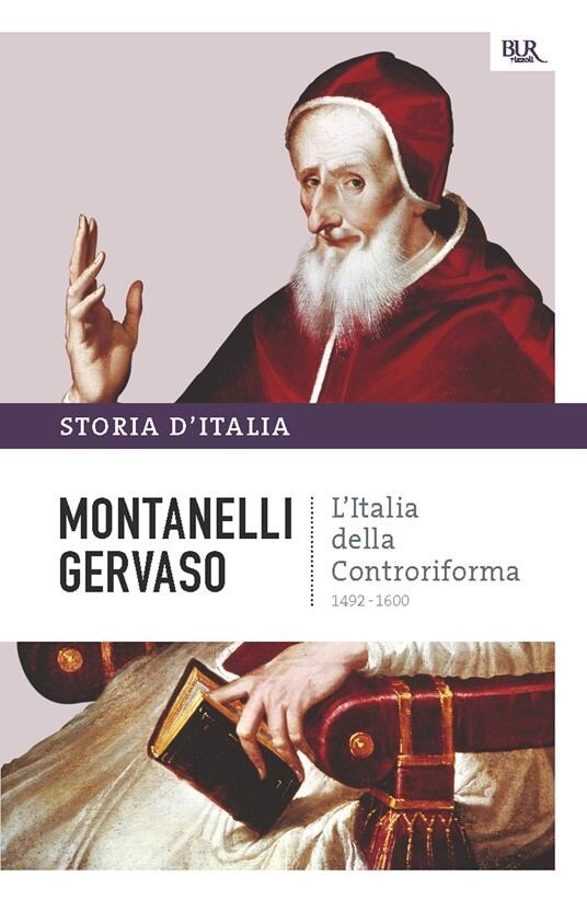 Montanelli, Gervaso - Storia D’Italia, L’Italia Della Controriforma - BUR