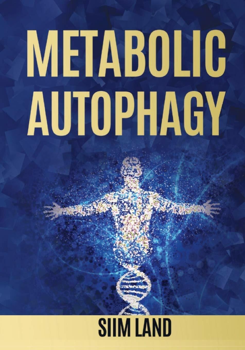 Metabolic Autophagy Practice Intermittent Fasting and Resistance Training to Bui