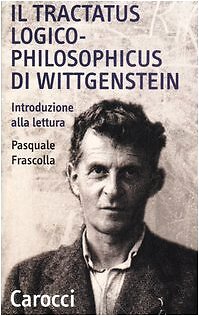 9788843038961 Il tractatus logico-philosophicus di Wittgenstein.... alla lettura