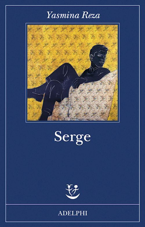 SERGE  - REZA YASMINA - Adelphi