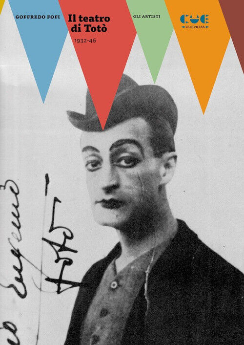 TEATRO DI TOTO. 1932-46 (IL) FOFI GOFFREDO, FALDINI FRANCA