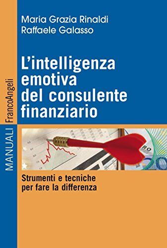 9788891759900 L'intelligenza emotiva del consulente finanziario....la differenza