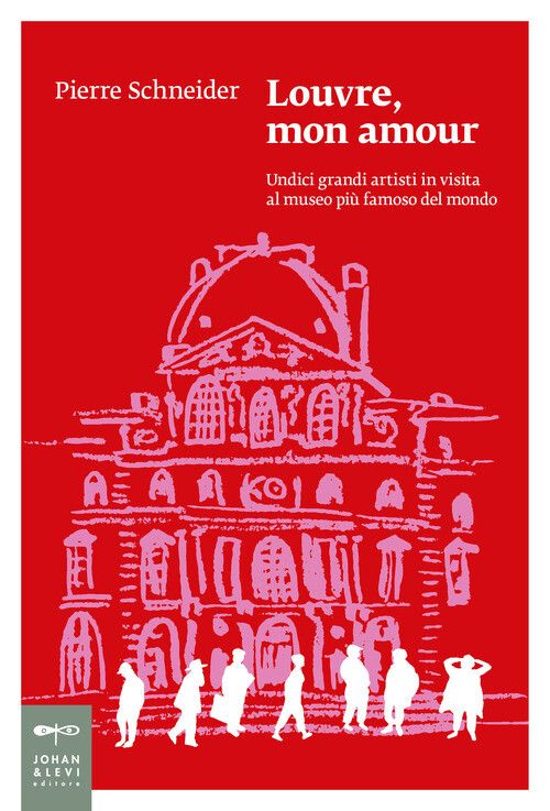 Libri Pierre Schneider - Louvre, Mon Amour. Undici Grandi Artisti In Visita Al M